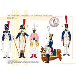 Les Fusiliers-Grenadiers de la Garde Impériale, 1806-1814